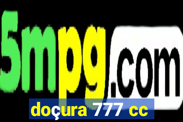 doçura 777 cc